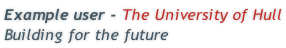 Example user - The University of Hull Building for the future