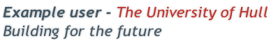 Example user - The University of Hull Building for the future